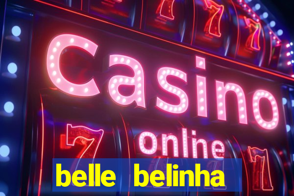 belle belinha vazados gratis